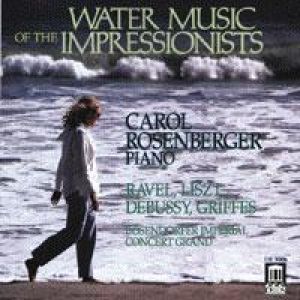 印象派的水音樂 / 卡洛．羅森貝格，鋼琴<BR>Water Music of the Impressionists / Carol Rosenberger,piano示意圖